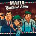 黑手黨台球技巧(Mafia Billiard Tricks)